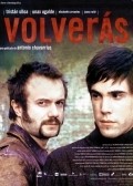 Volveras is the best movie in Tomas del Estal filmography.
