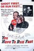 You Have to Run Fast movie in Willis Bouchey filmography.