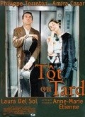 Tot ou tard is the best movie in Raphaelle Cambray filmography.