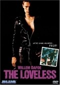 The Loveless movie in Willem Dafoe filmography.