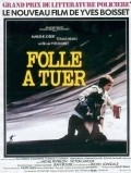 Folle a tuer movie in Yves Boisset filmography.