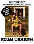 Scum of the Earth movie in S.F. Brownrigg filmography.