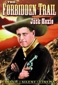 The Forbidden Trail movie in Jack Hoxie filmography.