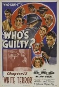 Who's Guilty? movie in Robert Kent filmography.