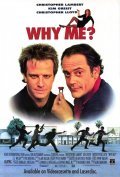 Why Me? is the best movie in John Hancock filmography.