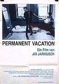Permanent Vacation movie in Jim Jarmusch filmography.