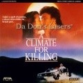 A Climate for Killing movie in Newell Alexander filmography.