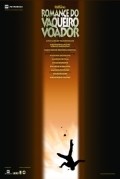 Romance do Vaqueiro Voador is the best movie in Luiz Carlos Vasconcelos filmography.
