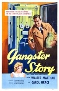 Gangster Story movie in Walter Matthau filmography.