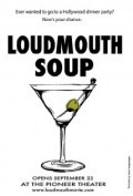 Loudmouth Soup movie in James Tupper filmography.