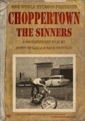 Choppertown: The Sinners is the best movie in Erik Uebb filmography.