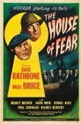 The House of Fear movie in Roy William Neill filmography.
