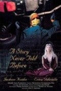 A Story Never Told Before is the best movie in Jackson Kuehn filmography.