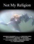 Not My Religion movie in Christopher Cordell filmography.