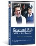 Reverend Billy and the Church of Stop Shopping movie in Lyusiya Palashios filmography.