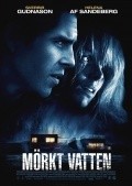 Morkt vatten movie in Rafael Edholm filmography.