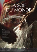 La soif du monde movie in Yann Arthus-Bertrand filmography.