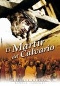 El martir del Calvario is the best movie in Consuelo Frank filmography.