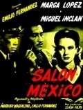 Salon Mexico movie in Rodolfo Acosta filmography.