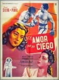El amor no es ciego movie in Roberto Meyer filmography.