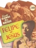 Felipe de Jesus movie in Luis Aceves Castaneda filmography.