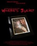 Where's Julie? movie in Stephen J. Hadden filmography.