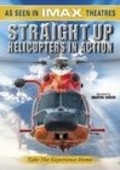 Straight Up: Helicopters in Action movie in Martin Sheen filmography.
