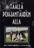 Taalla Pohjantahden alla movie in Edvin Laine filmography.
