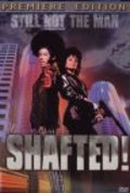 Shafted! movie in Vince Jolivette filmography.