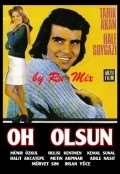 Oh Olsun movie in Ertem Egilmez filmography.