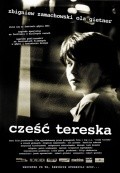 Czesc Tereska movie in Robert Glinski filmography.