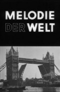 Melodie der Welt movie in Walter Ruttmann filmography.