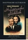 Hauptsache glucklich! movie in Hans Leibelt filmography.