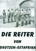 Die Reiter von Deutsch-Ostafrika movie in Sepp Rist filmography.