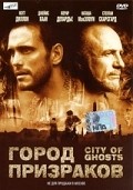 City of Ghosts movie in Matt Dillon filmography.