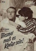 Diesmal mu? es Kaviar sein is the best movie in Genevieve Cluny filmography.