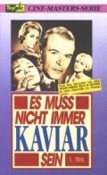 Es mu? nicht immer Kaviar sein movie in Senta Berger filmography.