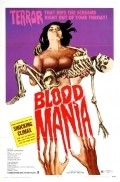 Blood Mania movie in Robert Vincent O'Neill filmography.