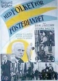 Med folket for fosterlandet movie in Gosta Cederlund filmography.