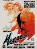 Menaces is the best movie in Vanda Greville filmography.