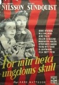 For min heta ungdoms skull is the best movie in Aino Taube filmography.