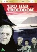 Tro, hab og trolddom movie in Berthe Qvistgaard filmography.
