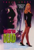 Shock 'Em Dead movie in Mark Freed filmography.