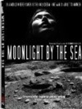 Moonlight by the Sea is the best movie in Eliz MakKallen filmography.