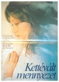 Kettevalt mennyezet is the best movie in Laszlo Horvath filmography.