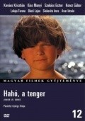 Haho, a tenger! movie in Gyorgy Palasthy filmography.