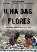 Ilha das Flores movie in Jorge Furtado filmography.