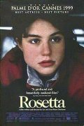 Rosetta movie in Lyuk Dardenn filmography.