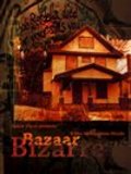 Bazaar Bizarre movie in Benjamin Meade filmography.