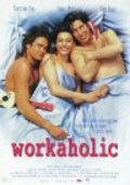 Workaholic movie in Sharon von Wietersheim filmography.